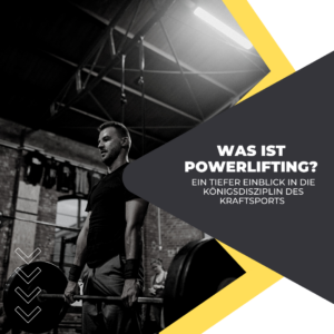 Was ist Powerlifting?